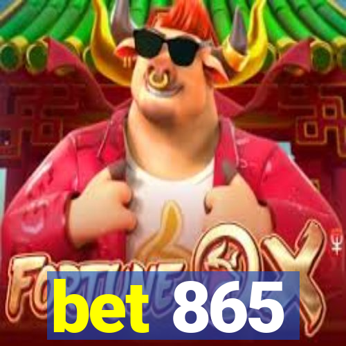 bet 865